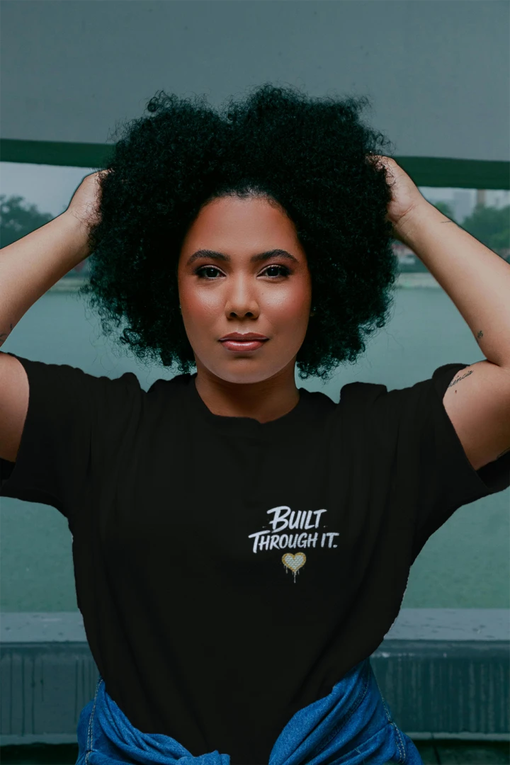 Built Through It Tee